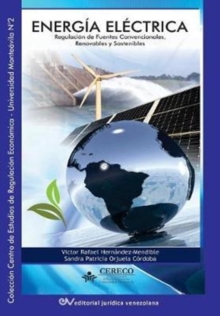 Image for ENERGIA ELECTRICA. Regulacion de fuentes convencionales, renovables y sostenibles