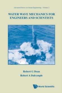 Water Wave Mechanics For Engineers And Scientists