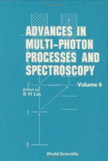 Image for Advances In Multi-photon Processes And Spectroscopy, Volume 6