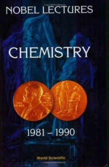Nobel Lectures In Chemistry, Vol 6 (1981-1990)