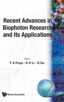 Image for Recent Advances In Biophoton Research And Its Applications