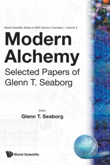 Image for Modern Alchemy: Selected Papers Of Glenn T Seaborg