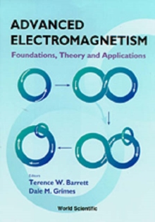 Image for Advanced Electromagnetism: Foundations: Theory And Applications