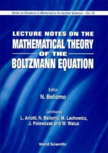 Lecture Notes On Mathematical Theory Of The Boltzmann Equation