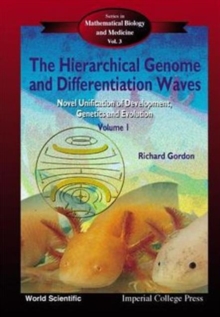 Image for Hierarchical Genome And Differentiation Waves, The: Novel Unification Of Development, Genetics And Evolution (In 2 Volumes)