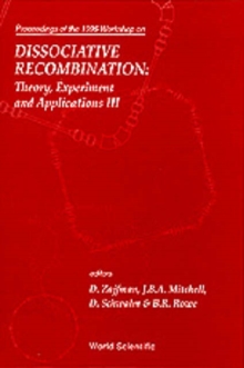 Image for Dissociative Recombination, Theory, Experiment And Applications Iii