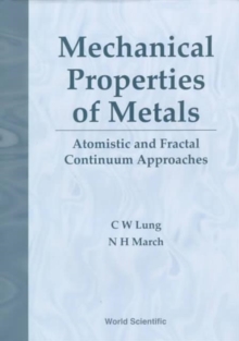 Mechanical Properties Of Metals: Atomistic And Fractal Continuum Approaches