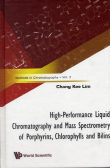 Image for High-performance Liquid Chromatography And Mass Spectrometry Of Porphyrins, Chlorophylls And Bilins