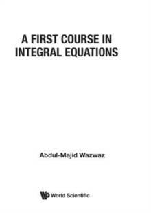 First Course In Integral Equations, A
