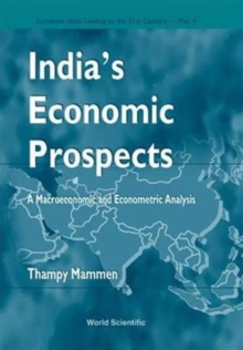 Image for India's Economic Prospects - A Macroeconomic And Econometric Analysis