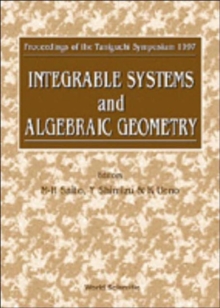 Integrable Systems And Algebraic Geometry - Proceedings Of The Taniguchi Symposium 1997