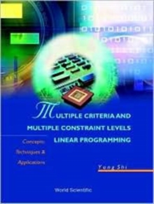 Image for Multiple Criteria And Multiple Constraint Levels Linear Programming: Concepts, Techniques And Applications