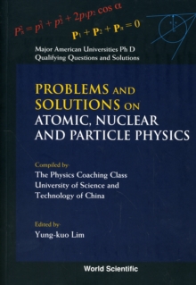 Image for Problems and solutions on atomic, nuclear and particle physics