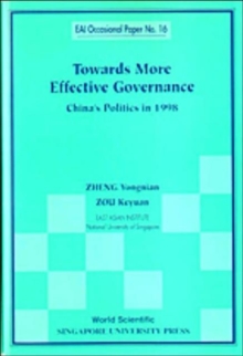Image for Towards More Effective Governance: China's Politics In 1998