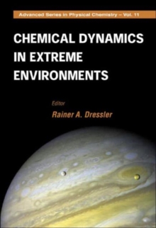 Image for Chemical Dynamics In Extreme Environments
