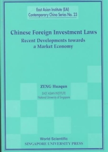 Chinese Foreign Investment Laws: Recent Developments Towards A Market Economy