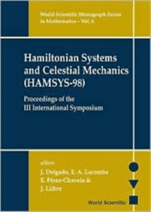 Hamiltonian Systems And Celestial Mechanics (Hamsys-98) - Proceedings Of The Iii International Symposium