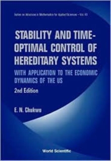 Image for Stability And Time-optimal Control Of Hereditary Systems: With Application To The Economic Dynamics Of The Us (2nd Edition)