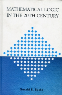 Mathematical Logic In The 20th Century