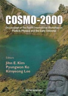 Image for Cosmo-2000 - Proceedings Of The Fourth International Workshop On Particle Physics And The Early Universe