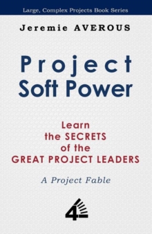 Image for Project Soft Power - Learn the Secrets of the Great Project Leaders