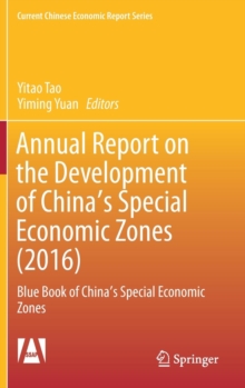 Image for Annual Report on the Development of China's Special Economic Zones (2016)
