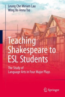 Image for Teaching Shakespeare to ESL students  : the study of language arts in four major plays