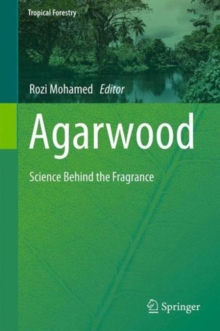 Image for Agarwood  : science behind the fragrance