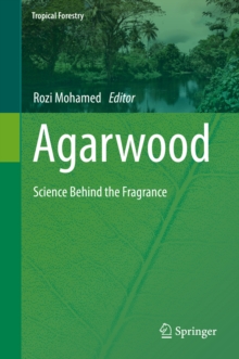 Image for Agarwood: science behind the fragrance