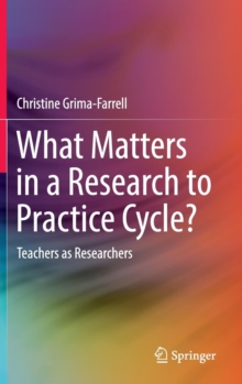 Image for What Matters in a Research to Practice Cycle?