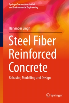 Image for Steel fiber reinforced concrete: behavior, modelling and design