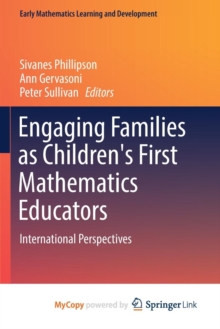 Image for Engaging Families as Children's First Mathematics Educators : International Perspectives