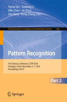 Image for Pattern Recognition: 7th Chinese Conference, CCPR 2016, Chengdu, China, November 5-7, 2016, Proceedings, Part II