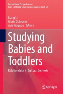 Image for Studying Babies and Toddlers: Relationships in Cultural Contexts