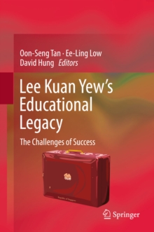 Image for Lee Kuan Yew's Educational Legacy: The Challenges of Success