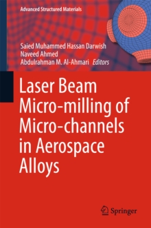 Image for Laser Beam Micro-milling of Micro-channels in Aerospace Alloys