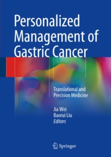 Personalized Management of Gastric Cancer: Translational and Precision Medicine