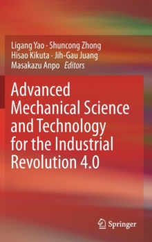 Image for Advanced Mechanical Science and Technology for the Industrial Revolution 4.0