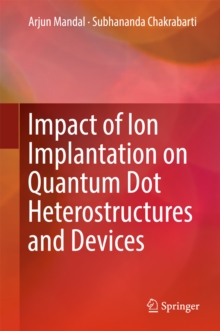 Image for Impact of ion implantation on quantum dot heterostructures and devices
