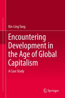 Image for Encountering Development in the Age of Global Capitalism
