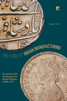 Image for The Story of Indian Manufacturing