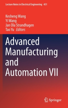 Image for Advanced Manufacturing and Automation VII