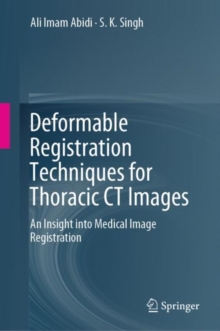 Image for Deformable Registration Techniques for Thoracic CT Images : An Insight into Medical Image Registration
