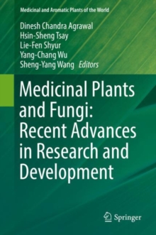 Image for Medicinal Plants and Fungi: Recent Advances in Research and Development