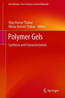 Image for Polymer Gels: Synthesis and Characterization