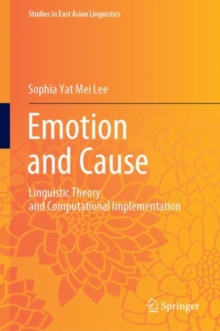 Image for Emotion and Cause: Linguistic Theory and Computational Implementation
