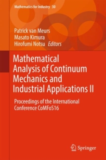 Image for Mathematical Analysis of Continuum Mechanics and Industrial Applications II: Proceedings of the International Conference CoMFoS16