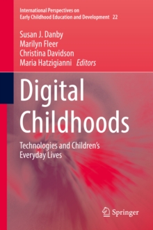 Image for Digital Childhoods: Technologies and Children's Everyday Lives