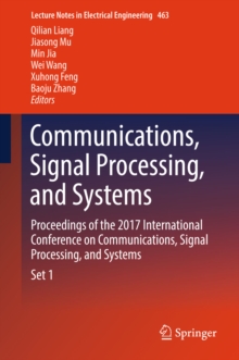 Image for Communications, signal processing, and systems: proceedings of the 2017 International Conference on Communications, Signal Processing, and Systems