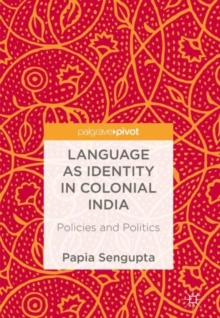 Image for Language as Identity in Colonial India